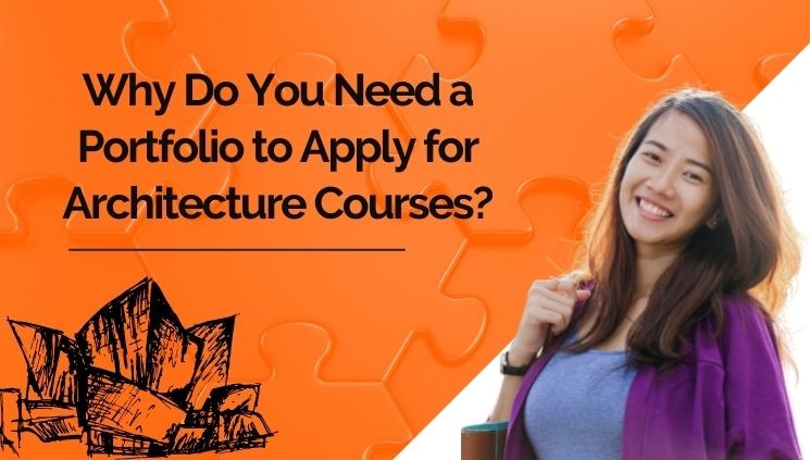 Why Do You Need a Portfolio to Apply for Architecture Courses?