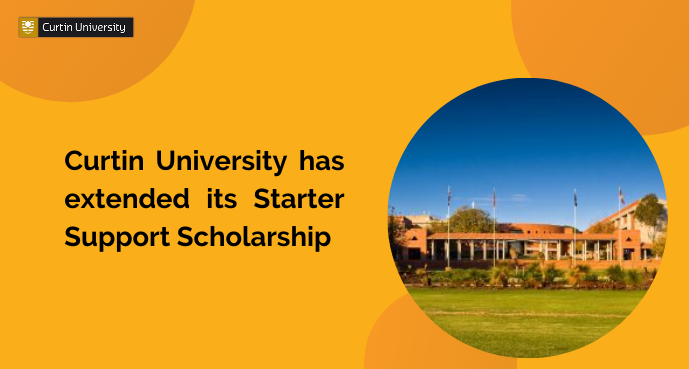 Curtin University has extended its Starter Support Scholarship!